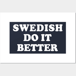 Swedish Do It Better Sweden Family Posters and Art